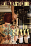 The Reunion (Book Five of the Marketplace Series)